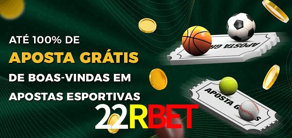 22Rbet Ate 100% de Aposta Gratis